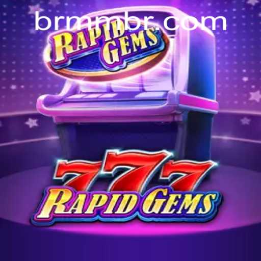 Guia Completo sobre RapidGems777: Descubra o Jogo Popular de mmbr.com